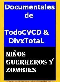 pelicula Niños Guerreros Y Zombies