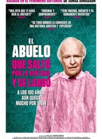pelicula El Abuelo Que Saltó Por La Ventana Y Se Largó