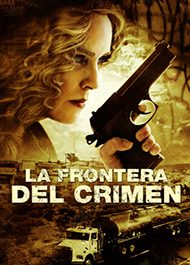 pelicula La frontera del crimen