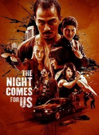 pelicula The Night Comes for Us