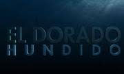 pelicula El Dorado Hundido