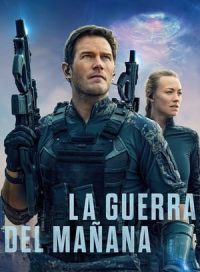pelicula La guerra del mañana