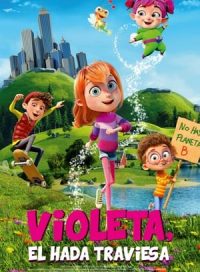 pelicula Violeta, el hada traviesa