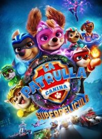 pelicula La Patrulla Canina: La superpelícula