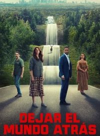 pelicula Dejar el mundo atrás