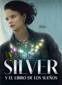 pelicula Silber y el libro de los sueños