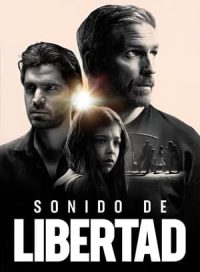 pelicula Sonido de libertad