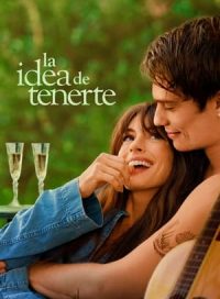 pelicula La idea de tenerte