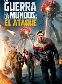 pelicula La guerra de los mundos: el ataque