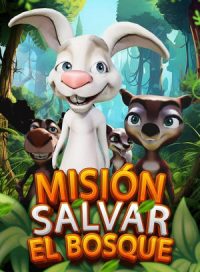 pelicula Mision: Salvar el bosque