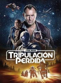 pelicula Star Wars: Tripulación perdida