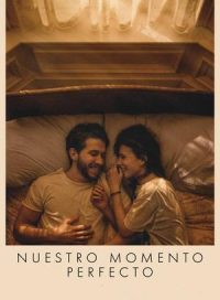 pelicula Nuestro momento perfecto