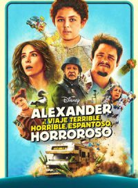 pelicula Alexander y el viaje terrible, horrible, espantoso, horroroso