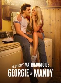 pelicula El primer matrimonio de Georgie y Mandy