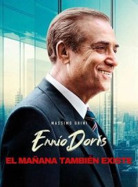 pelicula Ennio Doris. El mañana también existe