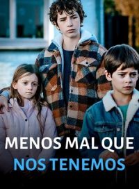 pelicula Menos mal que nos tenemos