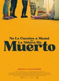 pelicula No le cuentes a mamá que la niñera ha muerto