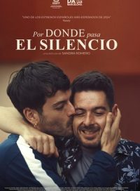 pelicula Por donde pasa el silencio