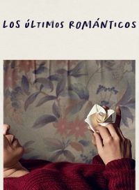 pelicula Los últimos románticos