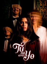pelicula Tú no eres yo