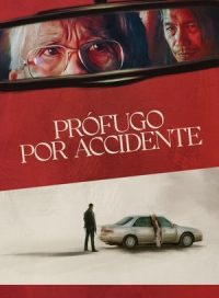 pelicula Prófugo por accidente