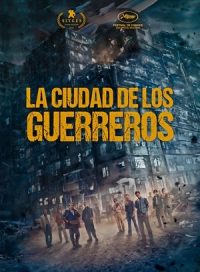 pelicula La ciudad de los guerreros