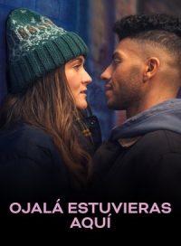 pelicula Ojalá estuvieras aquí