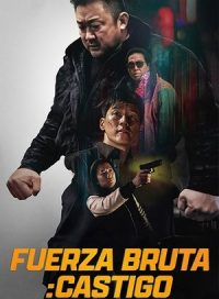 pelicula Fuerza bruta: Castigo
