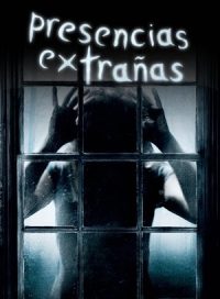 pelicula Presencias extrañas