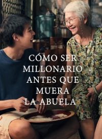 pelicula Cómo hacerse millonario antes de que muera la abuela